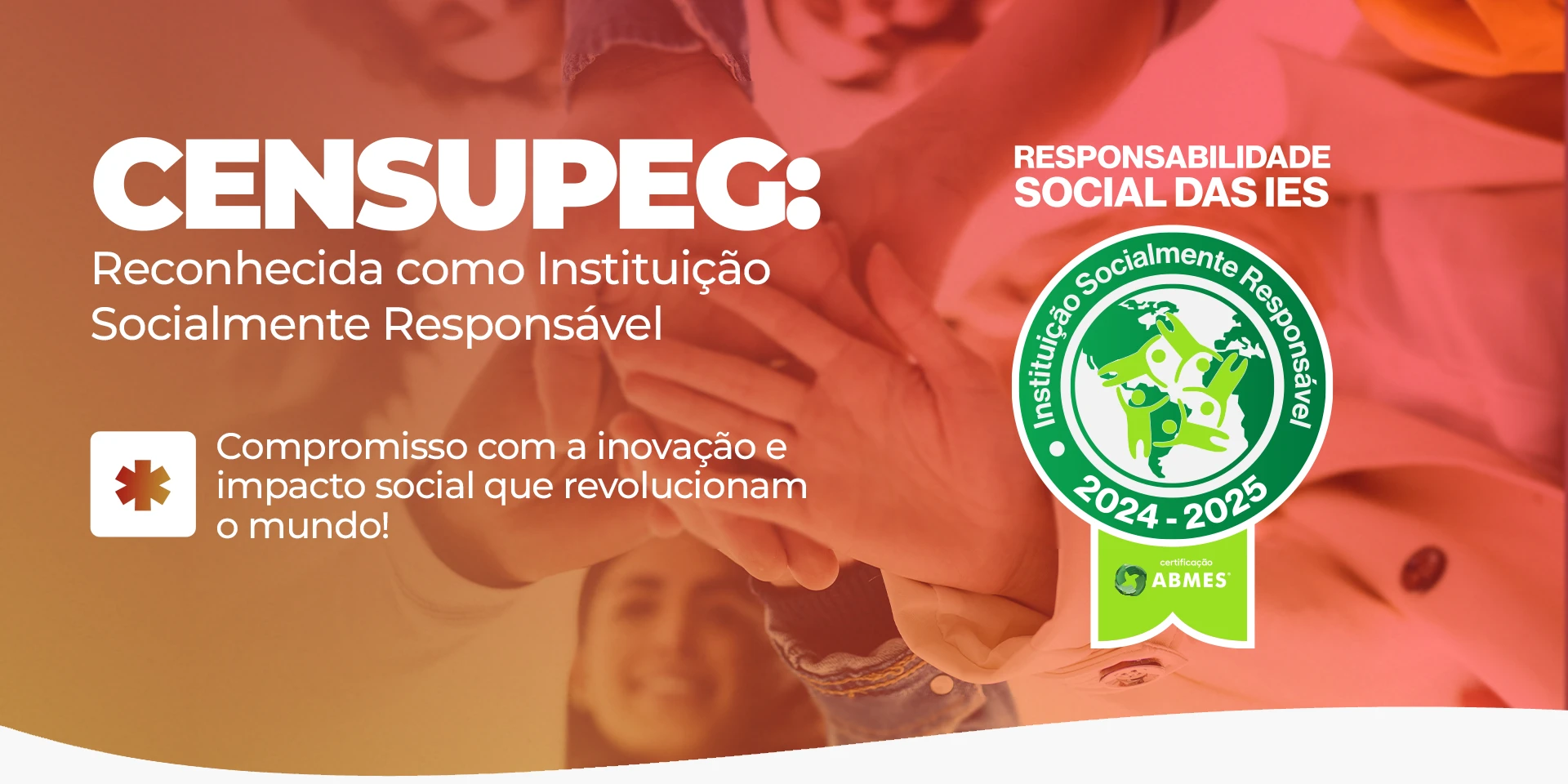 Banner com sobre o CENSUPEG ser Reconhecida como Instituição Socialmente Responsável